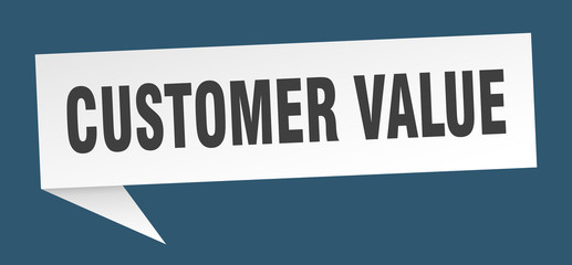 customer value speech bubble. customer value ribbon sign. customer value banner