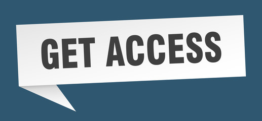 get access speech bubble. get access ribbon sign. get access banner