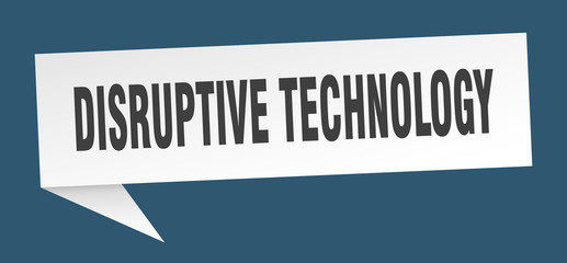 disruptive technology speech bubble. disruptive technology ribbon sign. disruptive technology banner