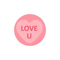 Cute heart shaped candy round vector illustration. Love u, love writing, note, text. Sweet sugar candy graphic icon. Isolated.