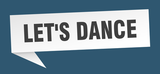 let's dance speech bubble. let's dance ribbon sign. let's dance banner