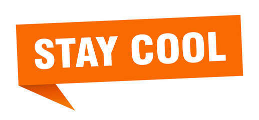 stay cool speech bubble. stay cool ribbon sign. stay cool banner