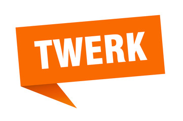 twerk speech bubble. twerk ribbon sign. twerk banner