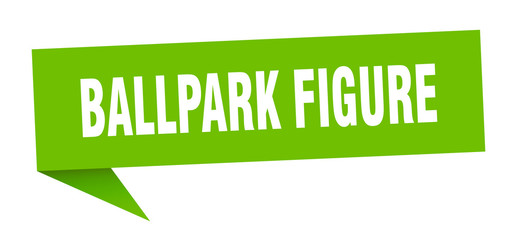 ballpark figure speech bubble. ballpark figure ribbon sign. ballpark figure banner