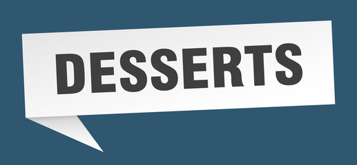 desserts speech bubble. desserts ribbon sign. desserts banner