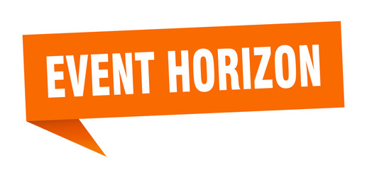 event horizon speech bubble. event horizon ribbon sign. event horizon banner