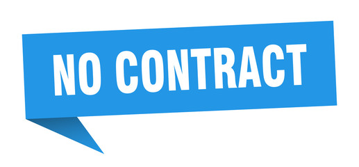 no contract speech bubble. no contract ribbon sign. no contract banner