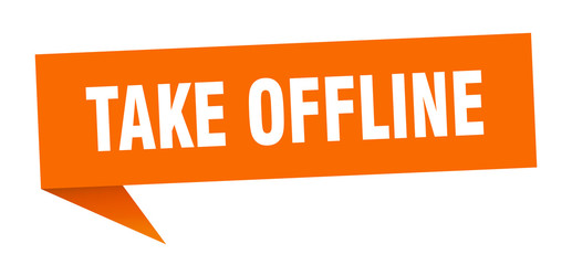 take offline speech bubble. take offline ribbon sign. take offline banner
