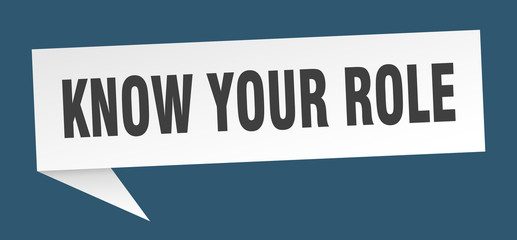 know your role speech bubble. know your role ribbon sign. know your role banner