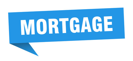 mortgage speech bubble. mortgage ribbon sign. mortgage banner