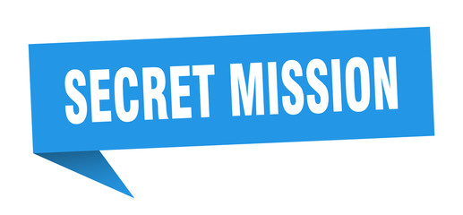 secret mission speech bubble. secret mission ribbon sign. secret mission banner