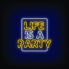Life is a Party Neon Signs Style Text Vector