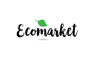 Ecomarket eco market text word with green leaf hand written for logo typography design template
