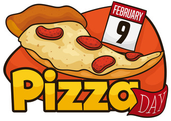 Tasty Pizza and Calendar Promoting to Celebrate its Day in February, Vector Illustration