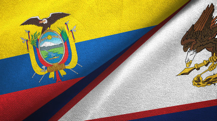 Ecuador and American Samoa two flags textile cloth, fabric texture