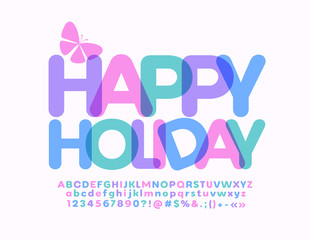 Vector card Happy Holiday with decorative butterfly. Transparent colorful Font. Bright Alphabet Letters and Numbers