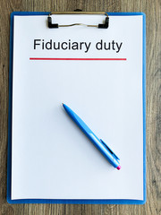 Document with title fiduciary duty, top view