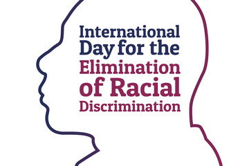The International Day for the Elimination of Racial Discrimination. 21 March. Holiday concept. Template for background, banner, card, poster with text inscription. Vector EPS10 illustration.