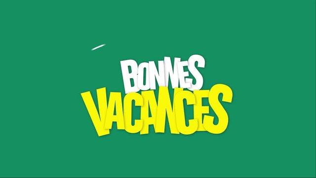 bonne vacances