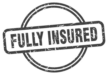 fully insured stamp. fully insured round vintage grunge sign. fully insured