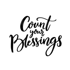 Fototapeta na wymiar Cout your blessings. Christian quote, gratitude saying. Black script lettering isolated on white background