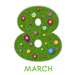 Happy Women's Day. March 8 with green grass texture. Botanical spring illustration - lawn with flowers. Isolated on a white background. Vector.