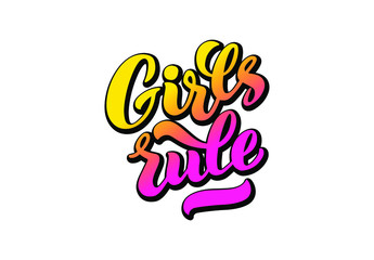 Fototapeta premium Girls rule - vector lettering of hand drawn . GIRLS RULE hand lettering. Feminist slogan, phrase or quote. Modern vector illustration for t-shirt, sweatshirt or other apparel print. EPS 10