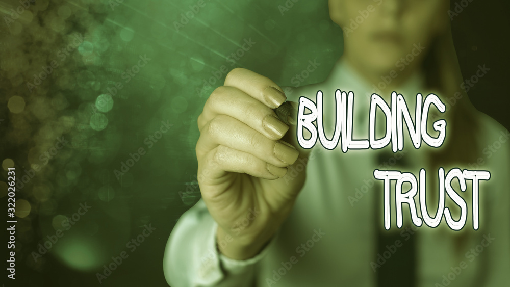 Poster conceptual hand writing showing building trust. concept meaning activity of emerging trust between s