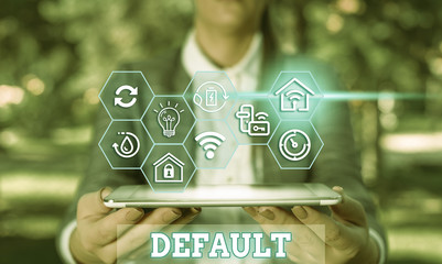 Writing note showing Default. Business concept for Failure to fulfill an obligation, especially to...