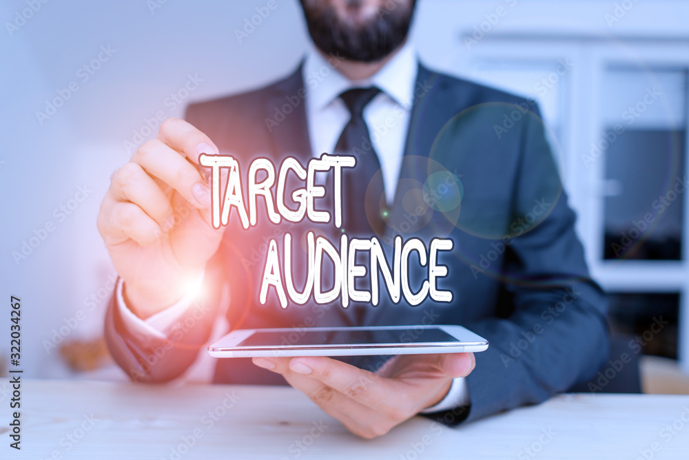 Poster writing note showing target audience. business concept for identified as the intended recipient of a