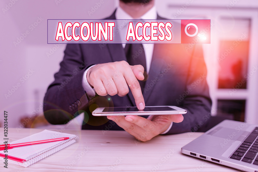 Poster handwriting text account access. conceptual photo having permission to use particular data on a comp