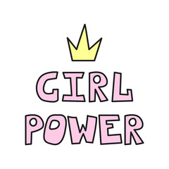 Girl power - Handwritten lettering. Quotes for women. Feminist motivational slogans. Vector handwritten font. Beautiful flowers isolated on white background. The inscription on cards and clothes.