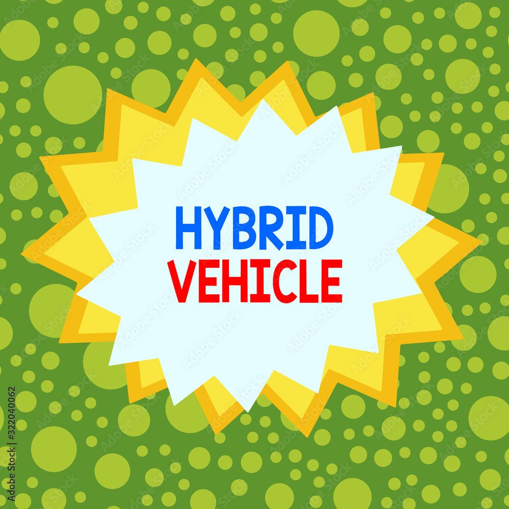 Aufkleber word writing text hybrid vehicle. business photo showcasing automobile that uses more than one means