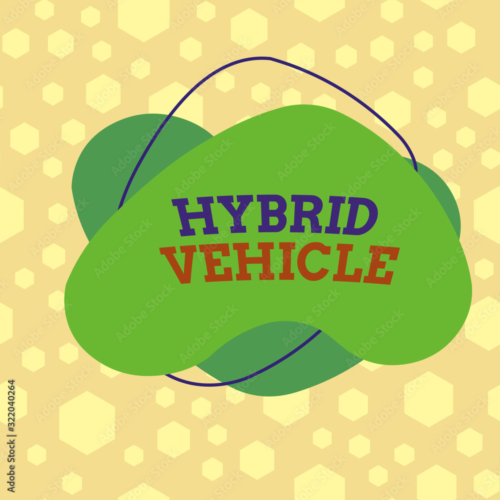 Aufkleber text sign showing hybrid vehicle. business photo text automobile that uses more than one means of pr