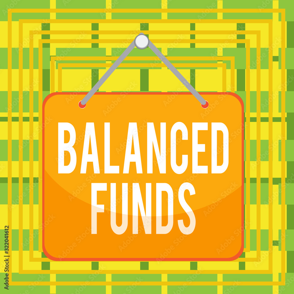 Poster text sign showing balanced funds. business photo text hybrid mutual fund that combines different sec