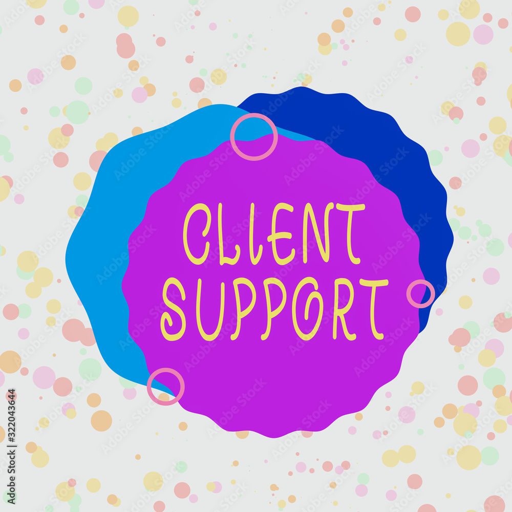 Poster handwriting text client support. conceptual photo focus on helping customers to use products and ser