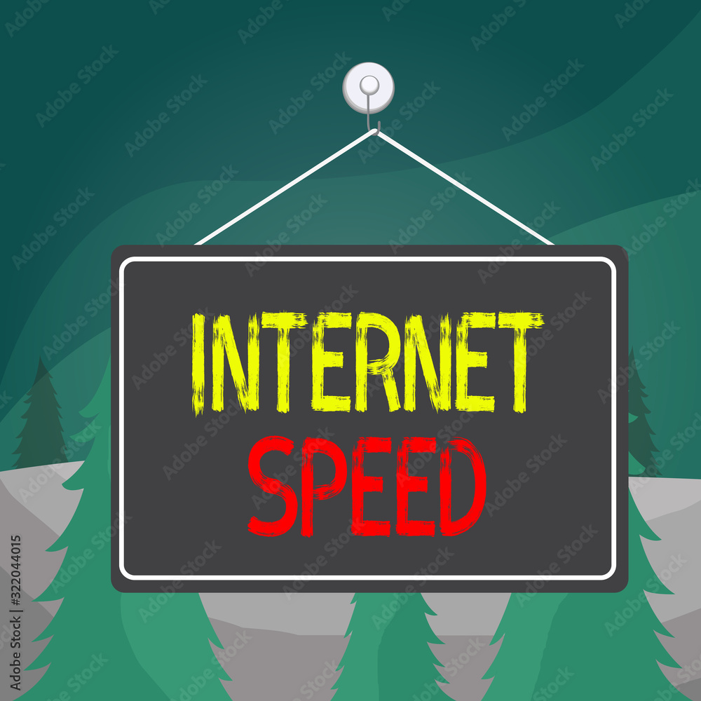 Poster word writing text internet speed. business photo showcasing the rate which internet connection is ab