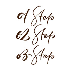 01, 02, 03 Step vector calligraphic hand drawn text. Business concept for meetings or organizers or planning notes. Can place your own phrase