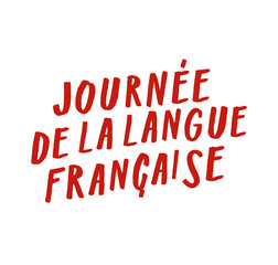 Obraz premium World Day of French language, March 20. Adjustable design element, French chic vector handwritten sign. Cute hand lettering, quirky red capital letters. Web banner, social media design, print design.