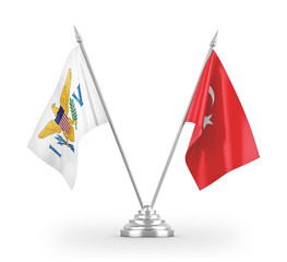 Turkey and Virgin Islands United States table flags isolated on white 3D rendering