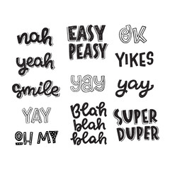 Set of hand drawn lettering sayings and interjections Nah, Yeah, Smile, Yay, Oh My, Easy Peasy, Blah, Ok, Yikes, Super Duper. Black and white collection of handwritten emotional expressions. vector