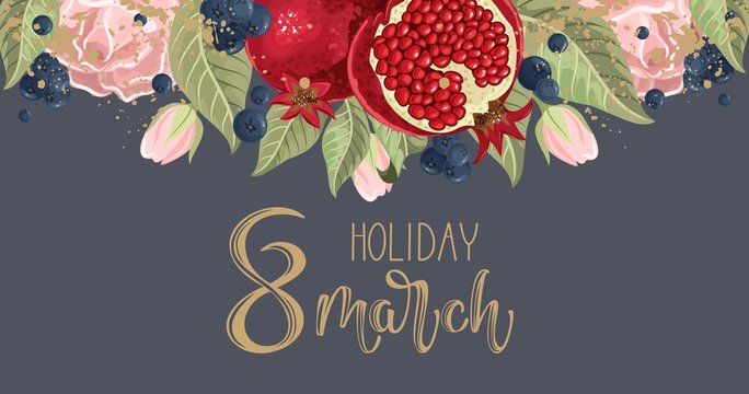 Holiday On March 8. Postcard with pomegranate, flowers, branches, handwritten text. Vector template with label design and hand drawing texture. Design for a map, poster, or flyer.