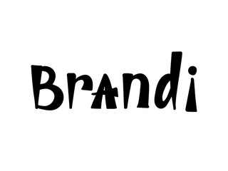 Brandi. Woman's name. Hand drawn lettering. Vector illustration. Best for Birthday banner