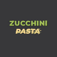 Obraz premium Zucchini pasta - lettering label design. Vector illustration.