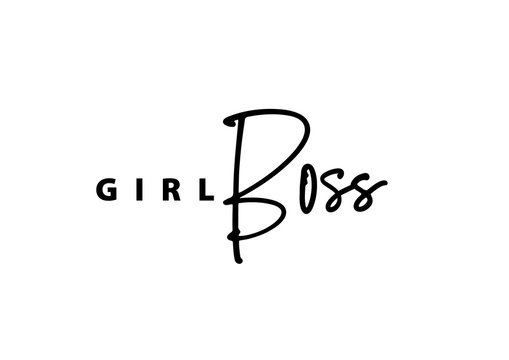 Girl Boss Text. Motivational Quotes. Business Printable Script Like A Boss. Vector Illustration Design.