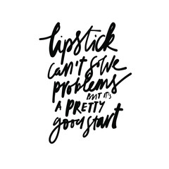 Hand lettering quote about make up. .illustration for your design. 