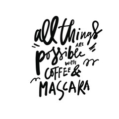 Fototapeta na wymiar Hand lettering quote about make up. .illustration for your design. 