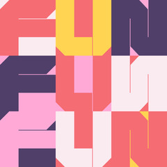 Fun Text Vector Geometric Artwork