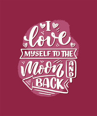 Selfcare lettering quote for blog or sale. Time to something nice. Beauty, body care, premium cosmetics, delicious, ego. Modern calligraphy. Vector design print