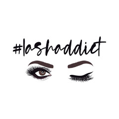 #Lashaddict - Lash addict, addiction.  beautiful typography quote with eyelash in vector eps. Good for makeup salon, logo, social media posts, t-shirt, mug, scrap booking, gift, printing press.